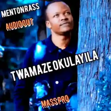 Twamaze Okulayila by Menton Rass